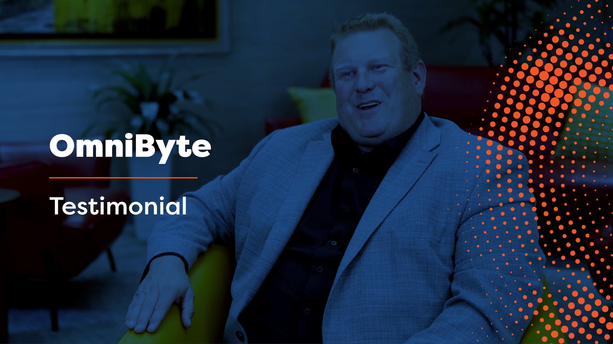 OmniByte Testimonial